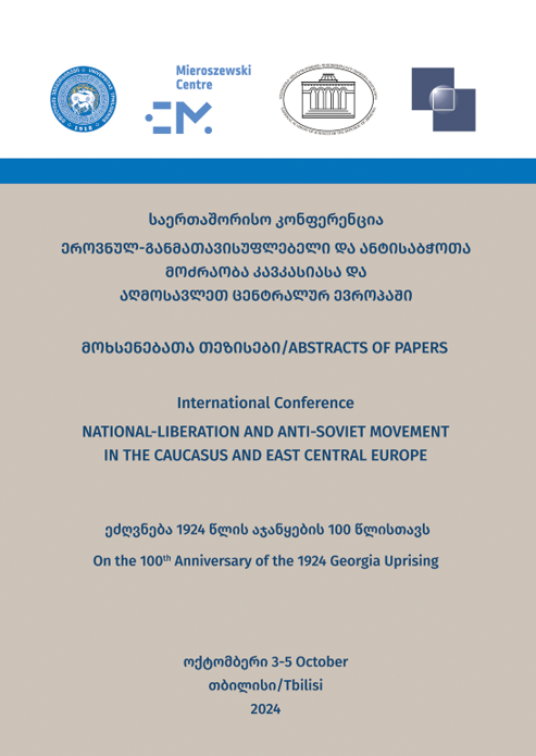 International Scientific Conference "National Liberation and Anti-Soviet Movement in the Caucasus and East Central Europe" - 3-5  October, 2024